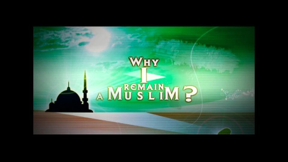 Peace Conference 2009 - Why I Remain a Muslim?