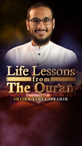 Life Lessons from the Qur'an – Part 1