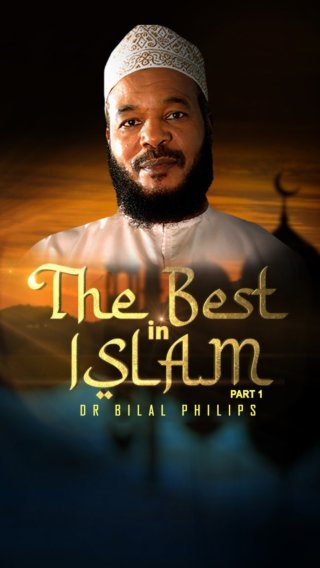 The Best in Islam – Part 1