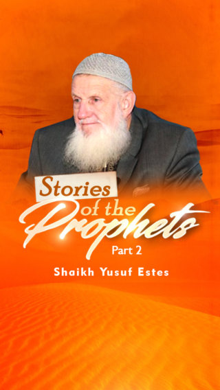 Stories of the Prophets – Part 2