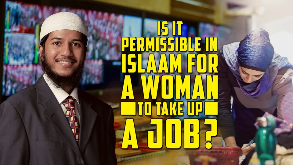 Is it Permissible in Islaam for a Woman to take up a Job?