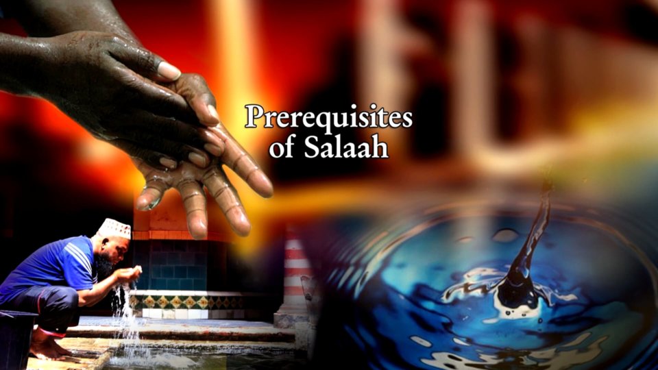 Prerequisites of salaah