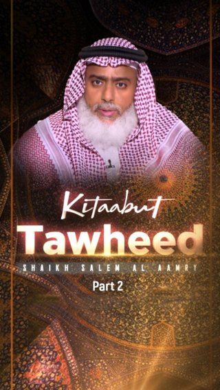 Kitaabut Tawheed – Part 2
