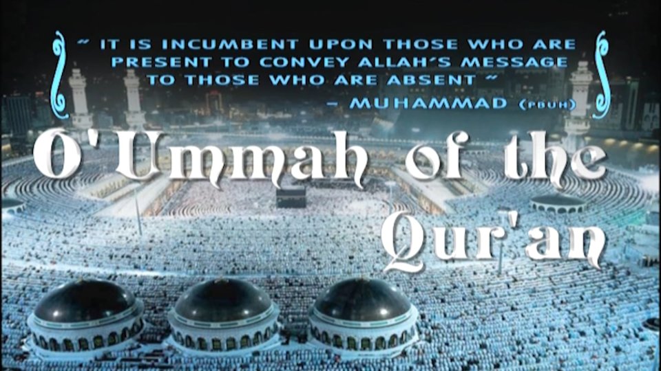O' Ummah of the Qur'an – Peace Conference 2004