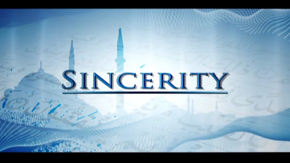 Facets of Islam Part 2 – Sincerity