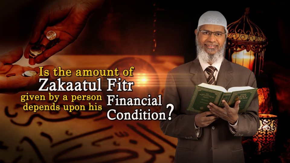 Is the amount of Zakaatul Fitr given by a person depends upon his Financial Condition?