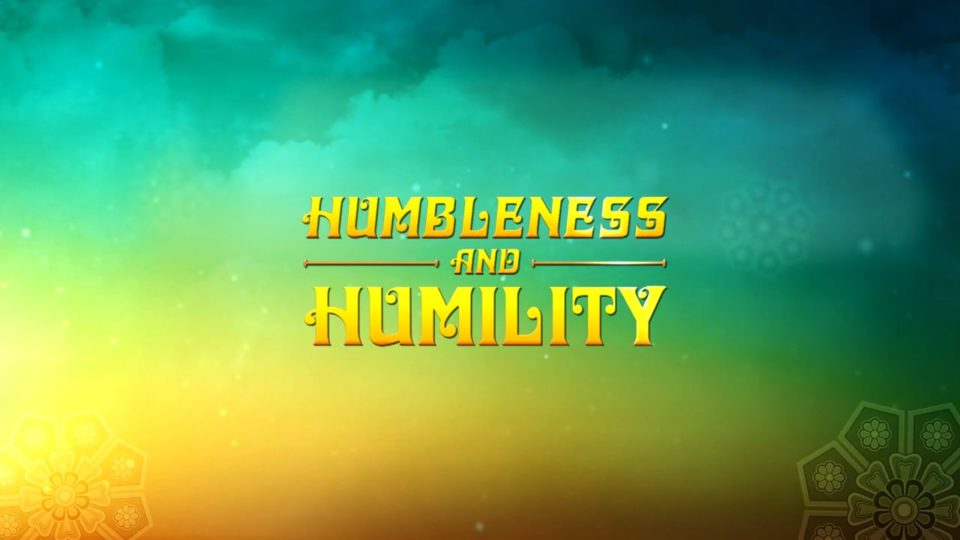 Heart Therapy Part 5 – Humbleness and Humility