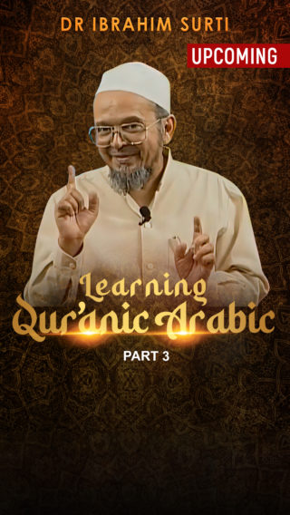 Learning Quranic Arabic – Part 3