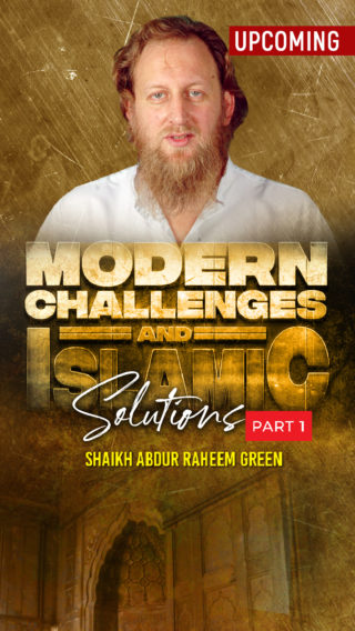 Modern Challenges Islamic Solutions – Part 1