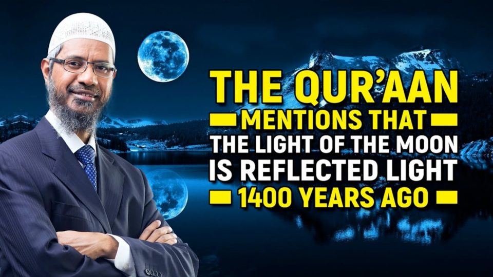 The Quran Mentions that the Light of the Moon is Reflected Light 1400 years ago