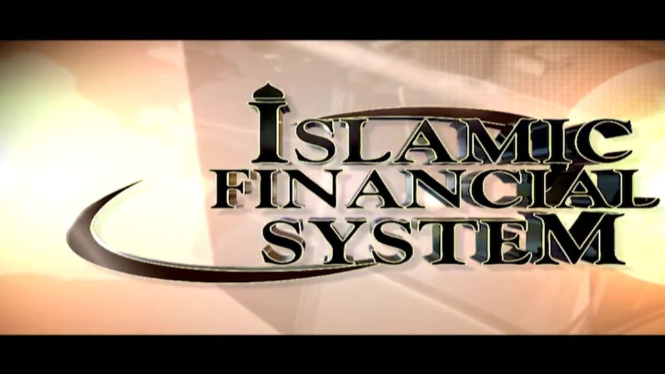 Islamic Financial System Part 8 – Financing by Islamic Bank