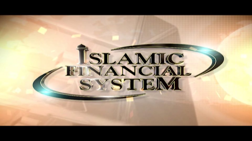 Islamic Financial System Part 9 – Financing by Islamic Bank