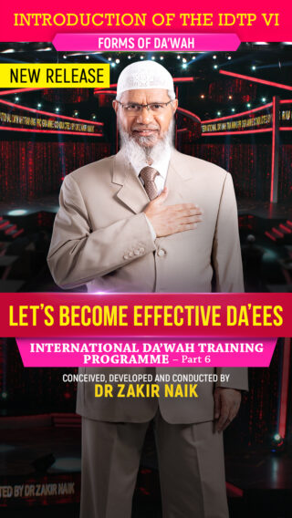 Let’s Become Effective Da’ees International Da’wah Training Programme – Part 6