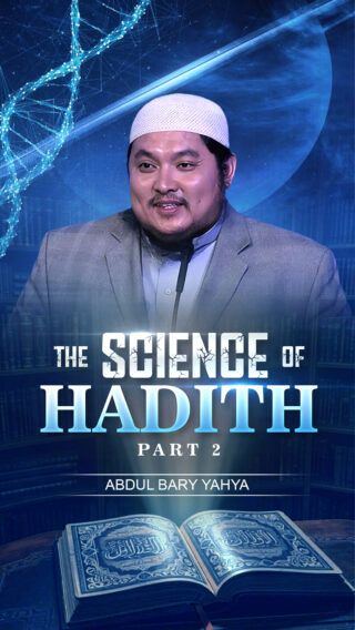 The Science of Hadith Part 2